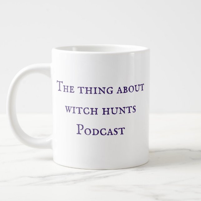 The Thing About Witch Hunts Podcast Mug  (Left)