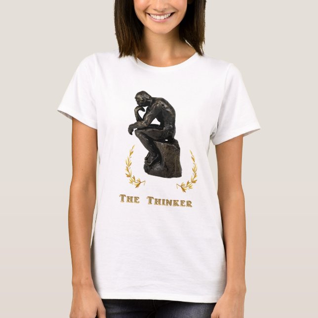 The thinker T-Shirt (Front)