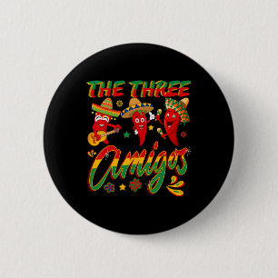 The Three Amigos - Funny Chilli Cinco De Mayo  6 Cm Round Badge
