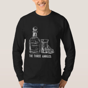 The Three Amigos Mexican Alcoholic Tequila Drinker T-Shirt