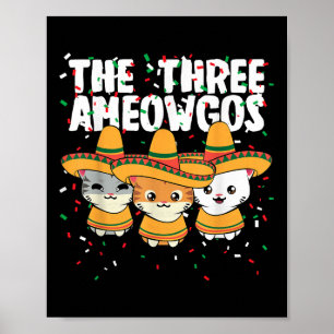 The Three Amigos Mexican Cinco De Mayo Cute Cats A Poster