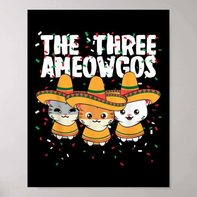 The Three Amigos Mexican Cinco De Mayo Cute Cats A Poster (Front)