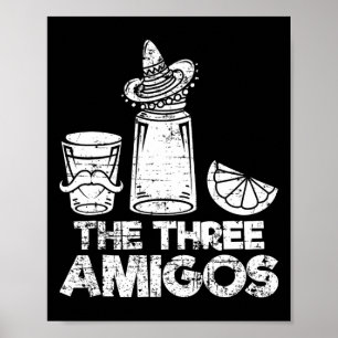 The Three Amigos Shirt Tequila Lime Salt Men Women Poster