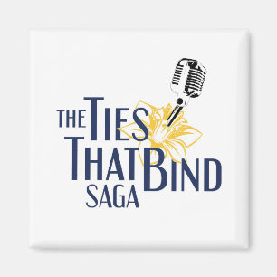 The Ties That Bind saga Logo Magnet