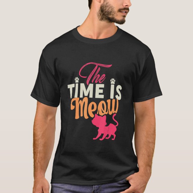The Time Is Meow Cat T-Shirt (Front)