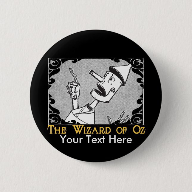 The Tin Man Customise It! 6 Cm Round Badge (Front)