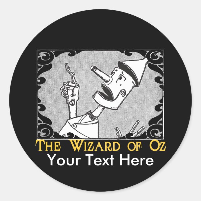 The Tin Man Customise It! Classic Round Sticker (Front)