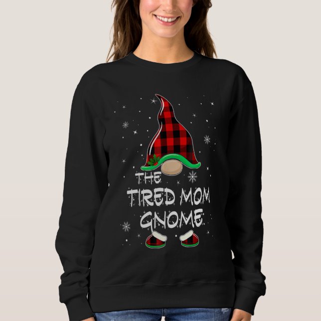 The Tired Mom Gnome Red Buffalo Plaid Christmas Pa Sweatshirt (Front)