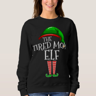 The Tired Mum Elf Family Matching Christmas Gift M Sweatshirt