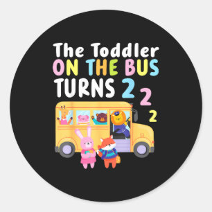 The Toddler On The Bus Turns Two Years Cute Animal Classic Round Sticker