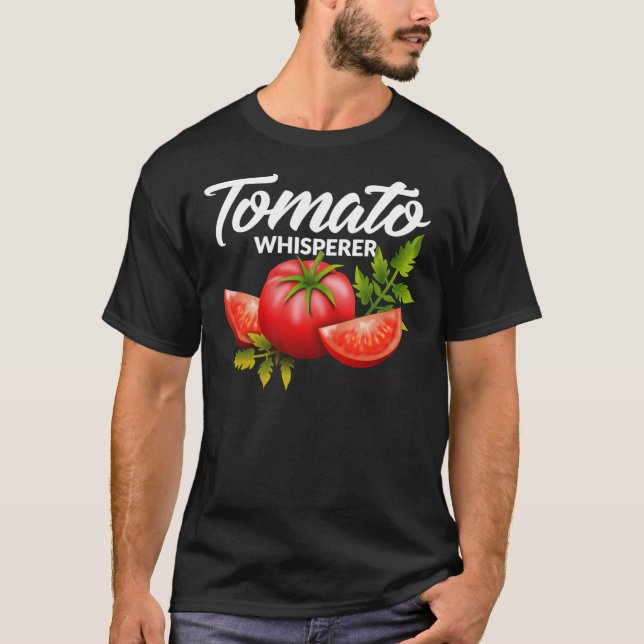 The Tomato Whisperer Gardening Tending Garden Farm T-Shirt (Front)