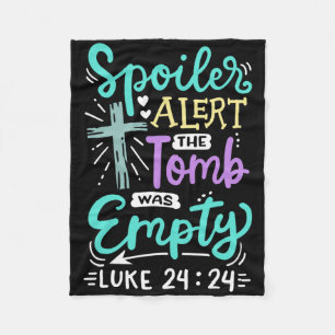 The Tomb Was Empty Jesus Christian Easter Fleece Blanket