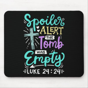 The Tomb Was Empty Jesus Christian Easter Mouse Pad