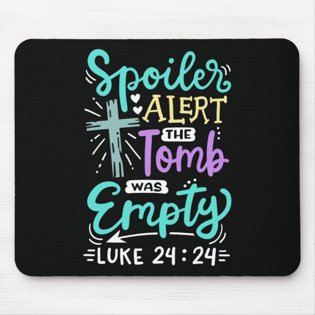 The Tomb Was Empty Jesus Christian Easter  Mouse Pad (Front)