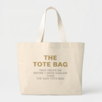 The Tote Bag Parody Retire Early