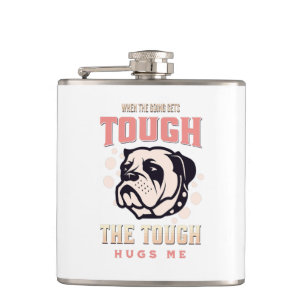 The Tough Hugs Me Humourous Inspirational Quote Hip Flask