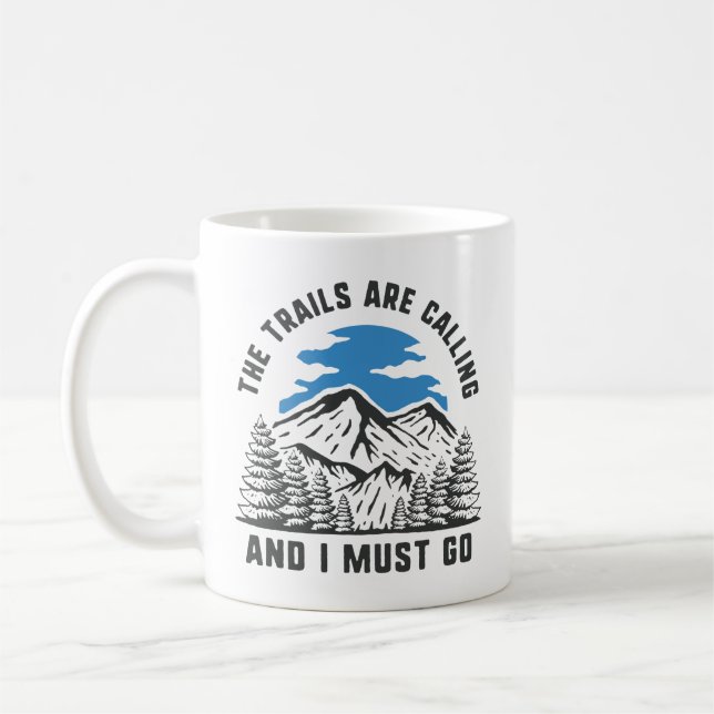 The Trails Are Calling Coffee Mug (Left)