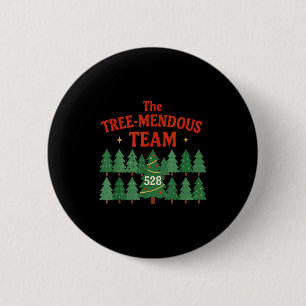 The Treemendous Team Funny Christmas Work  6 Cm Round Badge