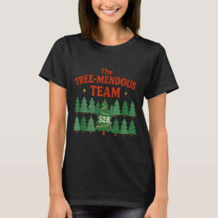 The Treemendous Team Funny Christmas Work  T-Shirt