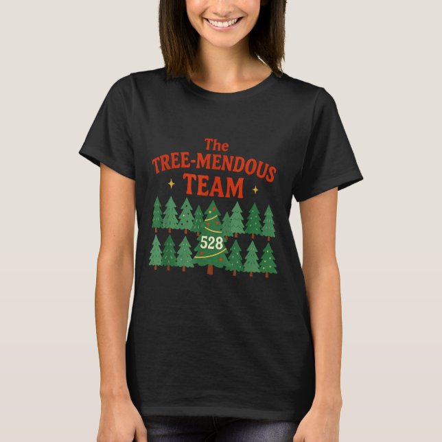 The Treemendous Team Funny Christmas Work  T-Shirt (Front)