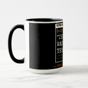 The Truck Was Fine Yesterday, Funny Mechanic Mug