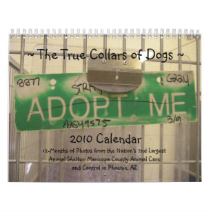 The True Collars of Dogs 2010 Calendar