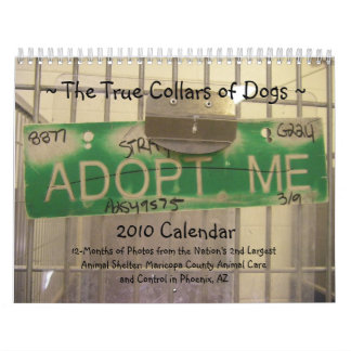 The True Collars of Dogs 2010 Calendar