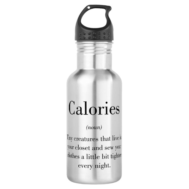 The True Definition of Calories Water Bottle (Front)