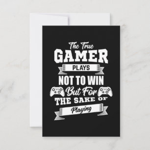 The True Gamer Plays Not To Win Thank You Card