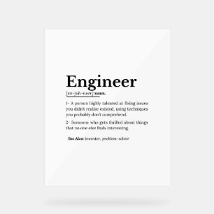 The True Meaning of an Engineer Acrylic Sign