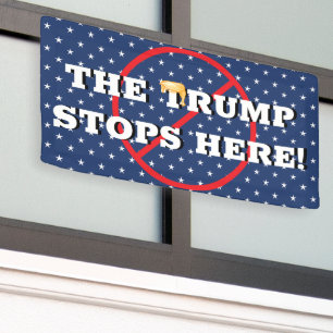 The Trump Stops Here Banner