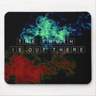 The Truth is Out There Mouse Pad