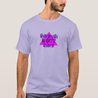 The Truth Is Out There T-Shirt