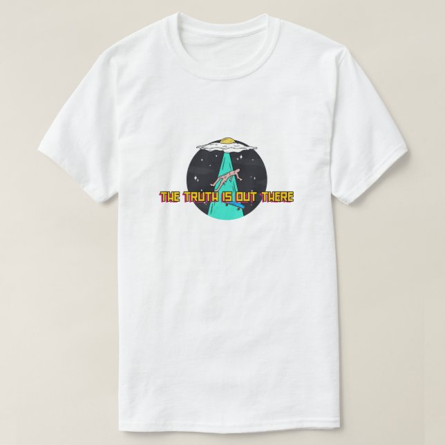 The Truth Is Out There T-Shirt (Design Front)