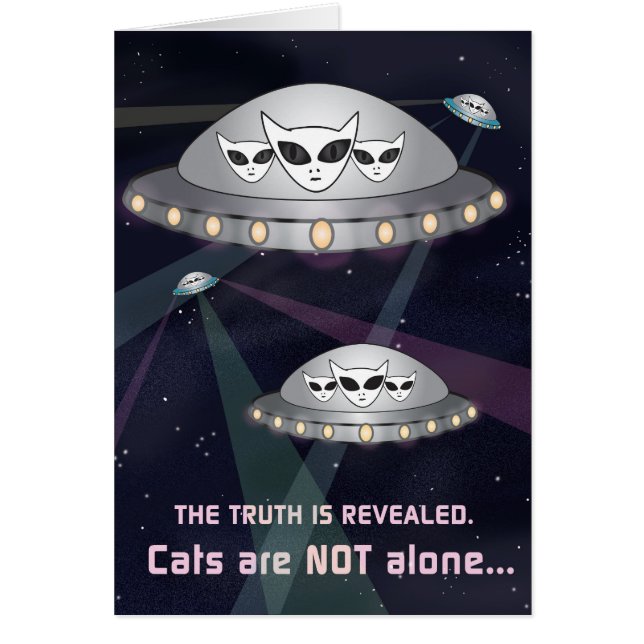The Truth Is Revealed: Cats Are Not Alone! (Front)
