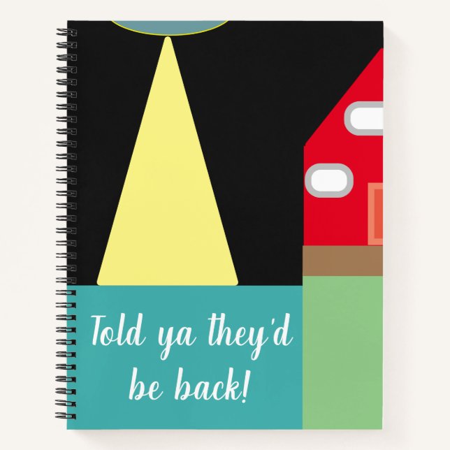 The Truth Was Always OUT THERE Spiral Notebook (Front)