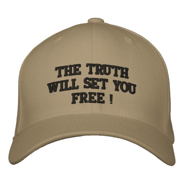 THE TRUTH WILL SET YOU FREE ! EMBROIDERED HAT (Front)