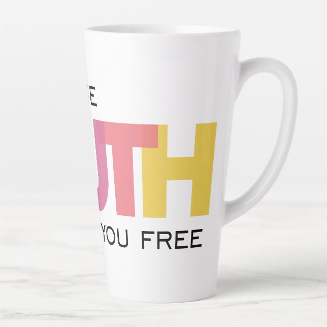 The Truth will set you Free Latte Mug (Right)