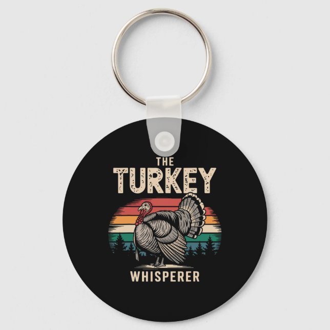 The Turkey Whisperer Thanksgiving  Key Ring (Front)