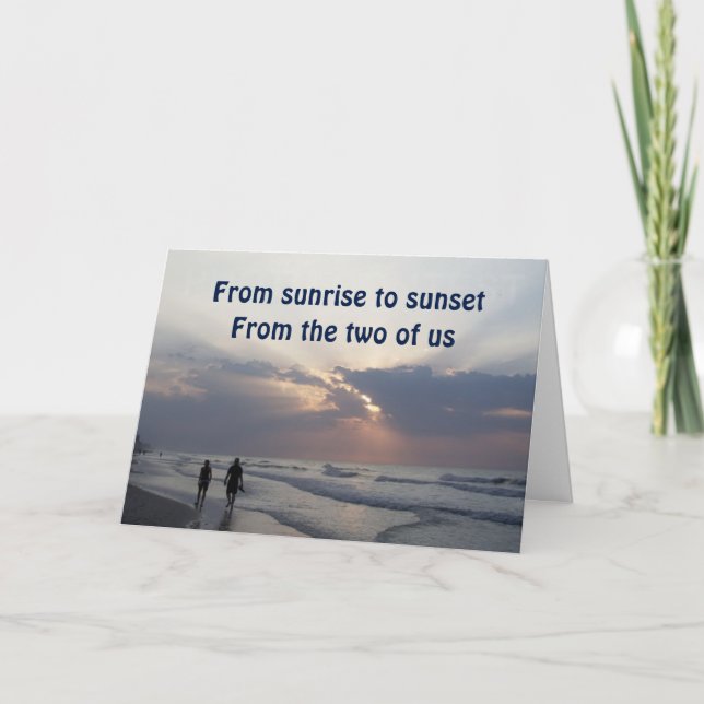 THE TWO OF US SUNRISE TO SUNSET BRITHDAY WISHES CARD (Front)