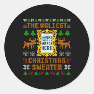 The Ugliest Christmas Sweater With An Image Of A M Classic Round Sticker