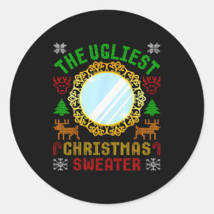 The Ugliest Ugly Christmas Sweater With Mirror Fun Classic Round Sticker