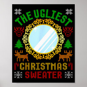 The Ugliest Ugly Christmas Sweater With Mirror Fun Poster