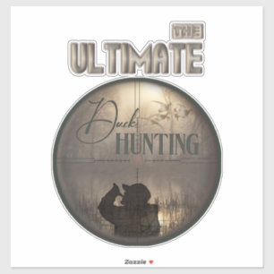 The ultimate duck hunting sticker