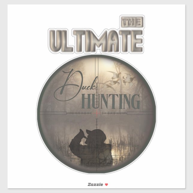 The ultimate duck hunting    sticker (Sheet)