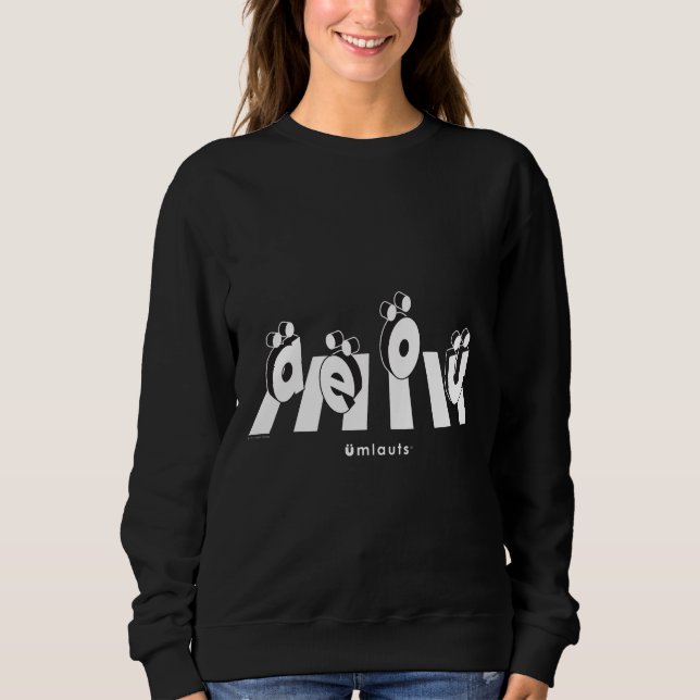 “The Umlauts: Crossing Over” Sweatshirt (Front)