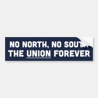"The Union Forever" Bumper Sticker