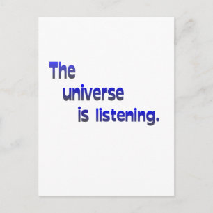 The Universe Is Listening Postcard