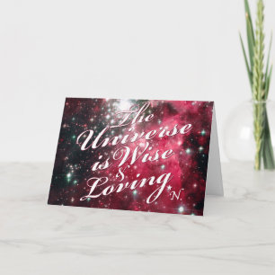 The Universe is Wise and Loving Greeting Card