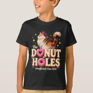 The Unofficial Doughnut Holes Fan Club Funny Cat P T-Shirt